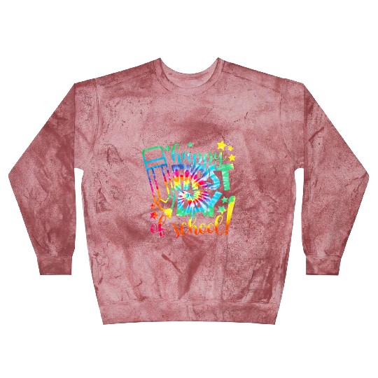 Tie Dye Happy First Day Of School Back To School T Blast Sweatshirts