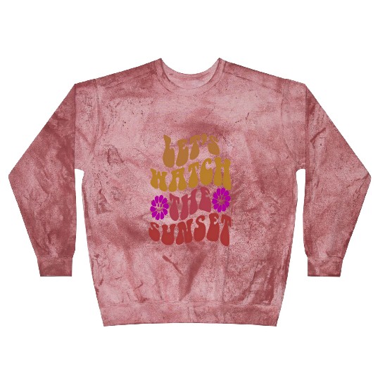 Let'S Watch The Sunset On Back Aesthetic Blast Sweatshirts