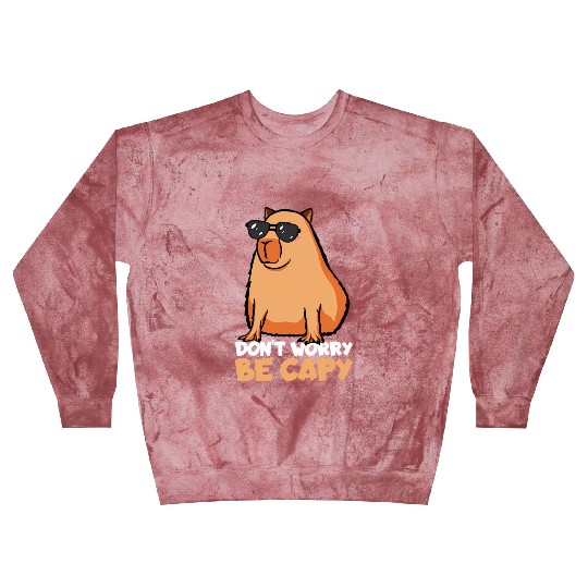 Don'T Worry Be Capy Capybara Blast Sweatshirts