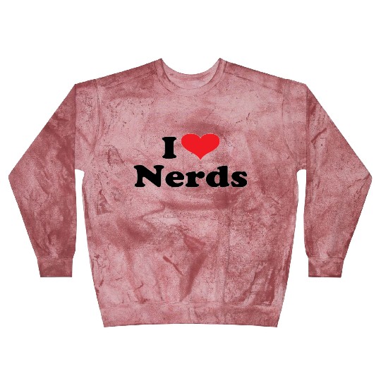 Cute I Love Nerds Blast Sweatshirts