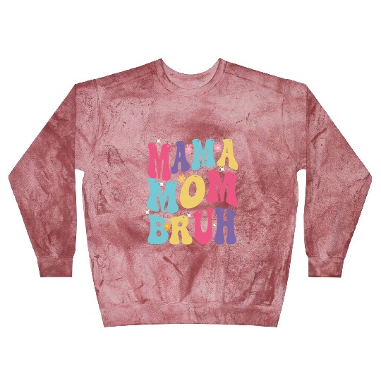 MAMA MOM BRUH Blast Sweatshirts