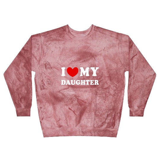 I Love My Daughter, I Heart My Daughter Blast Sweatshirts