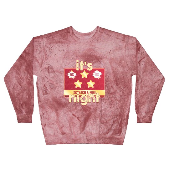 It's Scratch And Win Night Blast Sweatshirts