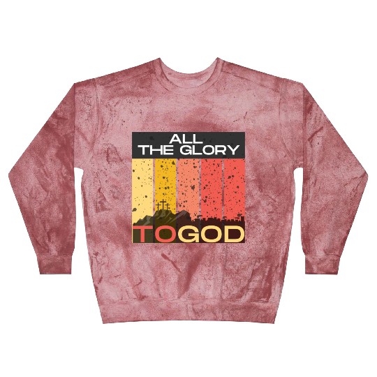 All The Glory to God Blast Sweatshirts