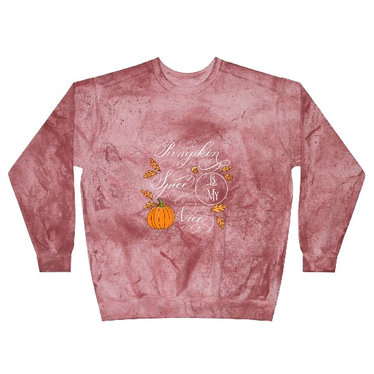 Pumpkin Spice is My Vice Fall Autumn Leaves Blast Sweatshirts