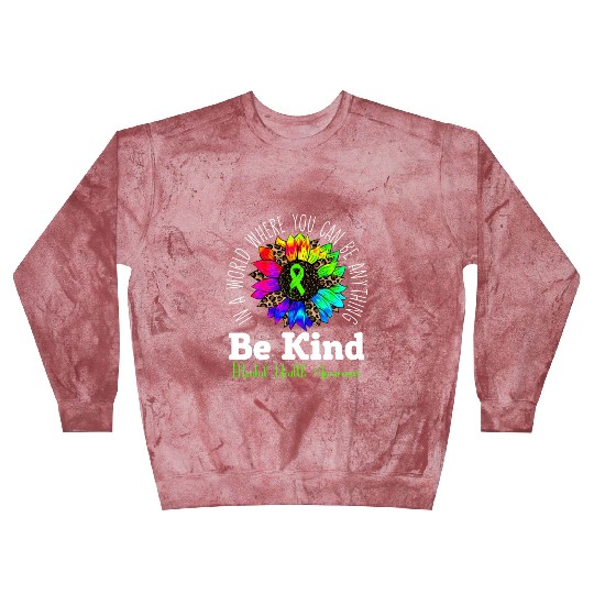 Be Kind Green Ribbon Sunflower Mental Health Blast Sweatshirts