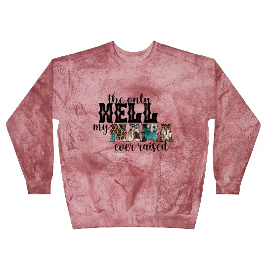 Retro Leopard Only Hell My Momma Ever Raised Weste Blast Sweatshirts