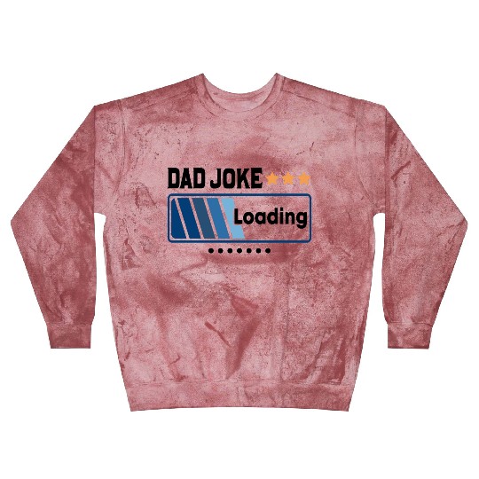 Dad Joke Loading... Blast Sweatshirts