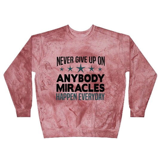 Never Give Up Nurse funny Blast Sweatshirts