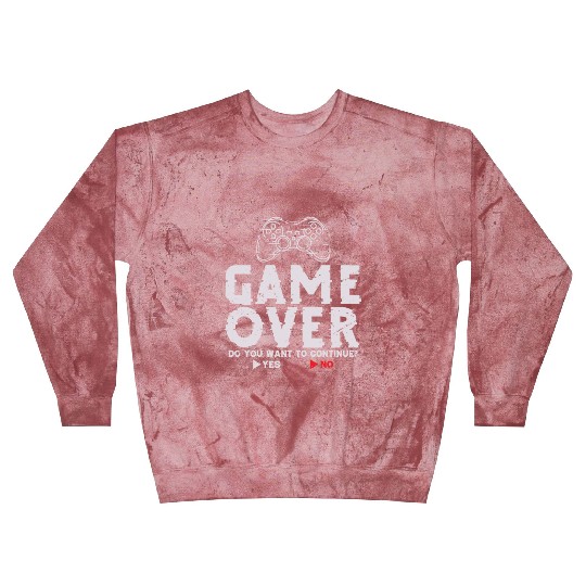 Game Over Do You Want To Continue Yes No Blast Sweatshirts