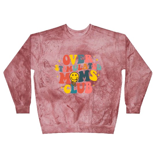 Overstimulated Moms Club Blast Sweatshirts