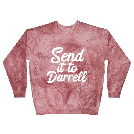 Send It To Darrell La-La Blast Sweatshirts