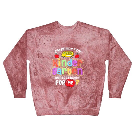 Back To School Im Ready For Kindergarten Is It Blast Sweatshirts