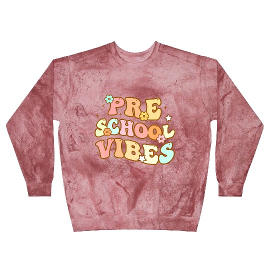 Back To School Preschool Vibes Student Teacher Blast Sweatshirts