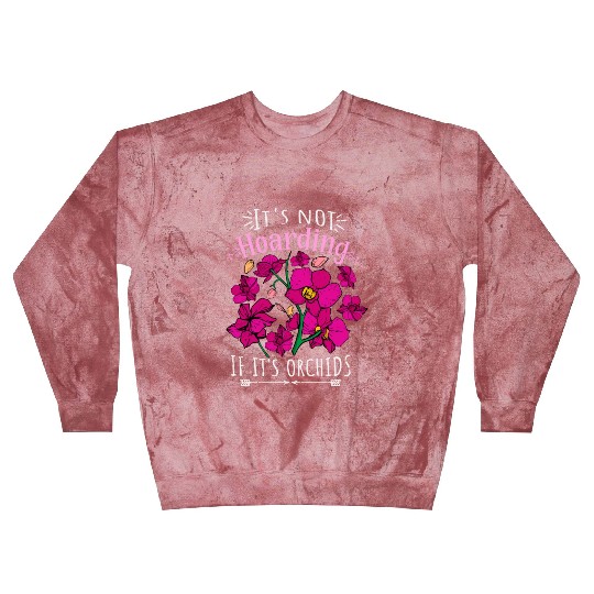 Orchids Plant Lover Women Flowers Gift Florist Blast Sweatshirts