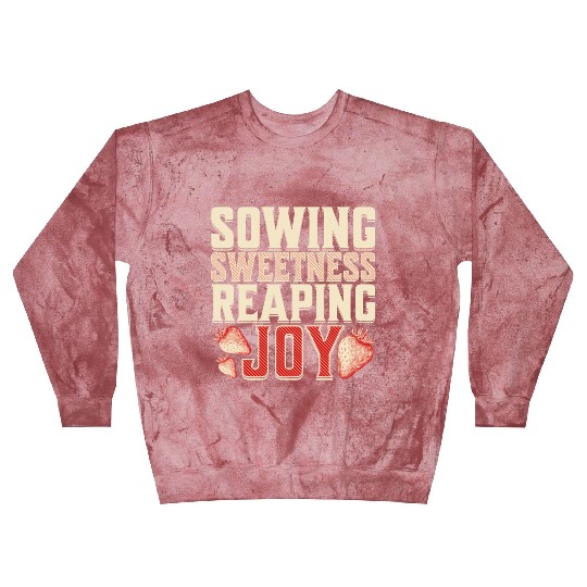 Strawberry Farmer, Sowing Sweetness Reaping Joy Blast Sweatshirts
