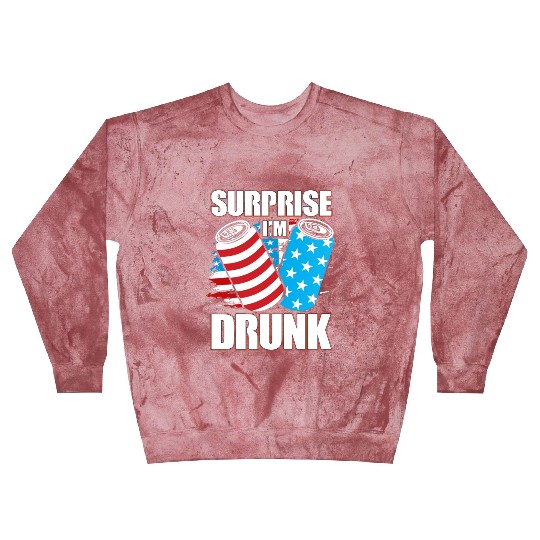 Surprise I'm drunk Blast Sweatshirts