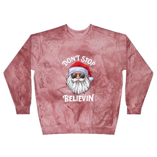 Don'T Stop Believin Santa Blast Sweatshirts