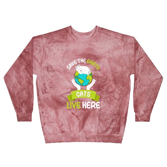 Save The Earth Cats Live Here World Environment Blast Sweatshirts