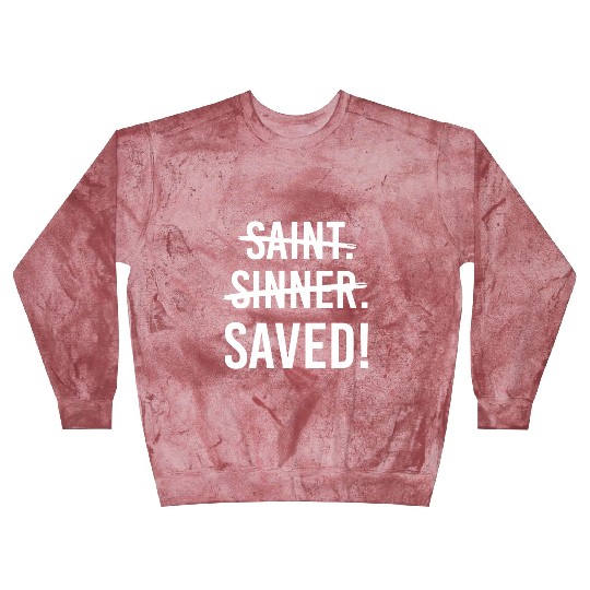 Saint Cross Sinner Saved Jesus Christian Catholic Blast Sweatshirts