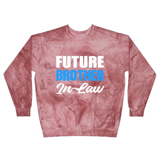 Future Brother in Law Loving Brother Gift Blast Sweatshirts