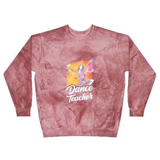 Dance Teacher Class Dancer Dancing Teach Blast Sweatshirts