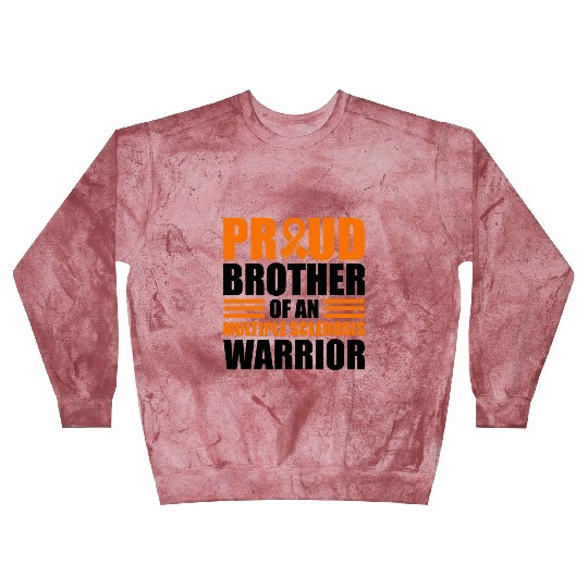 Proud Brother Of An Multiple Sclerosis Awareness Blast Sweatshirts