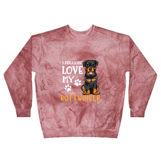 Rottweiler Dog Rottie Puppy I Freaking Love My Rot Blast Sweatshirts