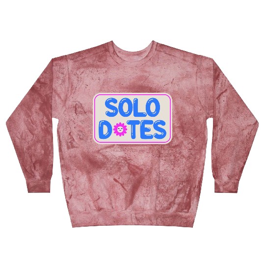 Solo Dates Self Love hippie Blast Sweatshirts