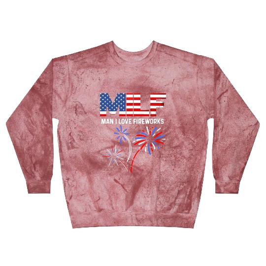 MILF Man I Love Fireworks Funny American Patriotic Blast Sweatshirts