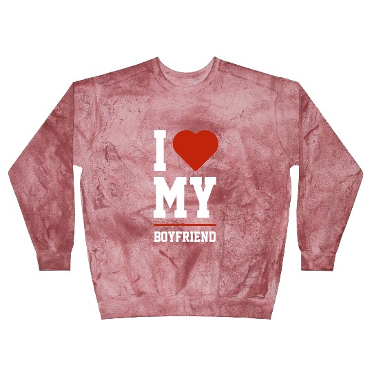 I Love My Boyfriend Boyfriend Funny Blast Sweatshirts