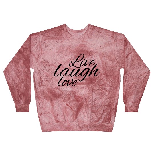 Live laugh love Blast Sweatshirts
