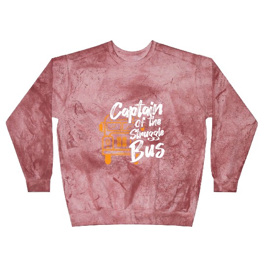 Captain Of The Struggle Bus School Bus Driver Blast Sweatshirts