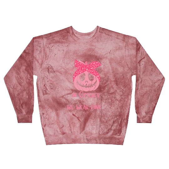 In October We Wear Pink Pink Halloween Pumpkin Blast Sweatshirts