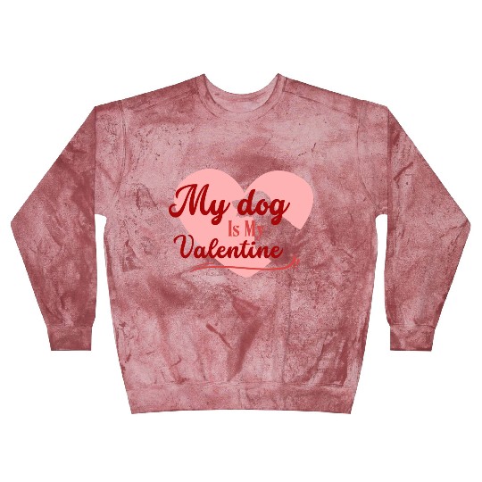 My Dog Is My Valentine girl green Blast Sweatshirts