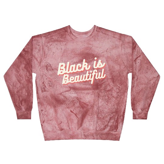 Black is Beautiful Blast Sweatshirts