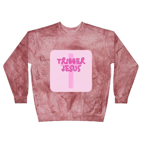 Trigger Jesus Affirmation By Abby Anime(c) Blast Sweatshirts