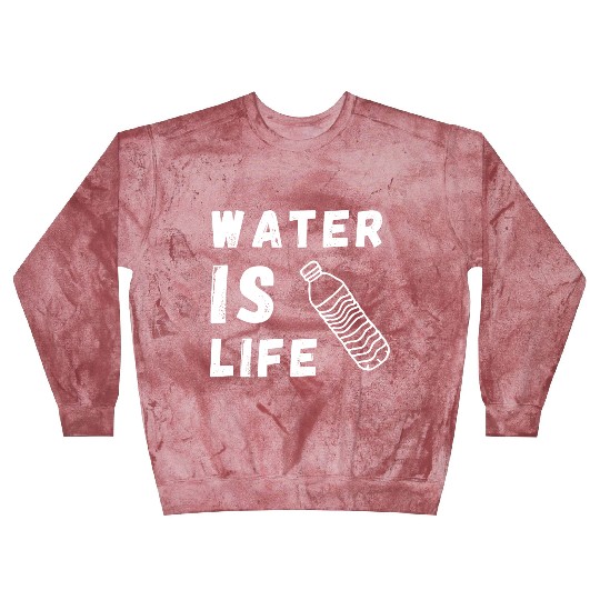 Water Is Life Save Water Save The Planet Earth Blast Sweatshirts