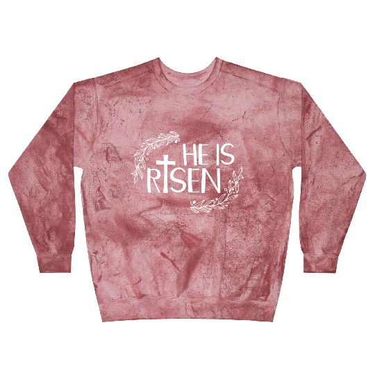 He Is Risen For Christian Happy Easter Jesus Swea Blast Sweatshirts