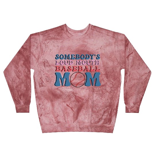Somebody s Loud Mouth Baseball Mom Blast Sweatshirts
