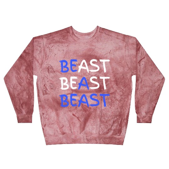 Be A Beast Fitness Workout Gym Blast Sweatshirts