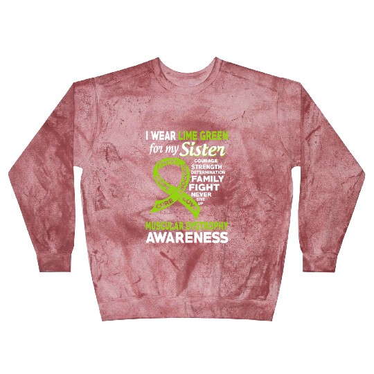 I Wear Lime Green For My Sister Muscular Dystrophy Blast Sweatshirts