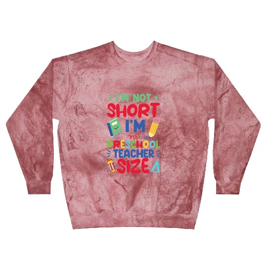 Funny I'm Not Short I'm Preschool Teacher Size Blast Sweatshirts