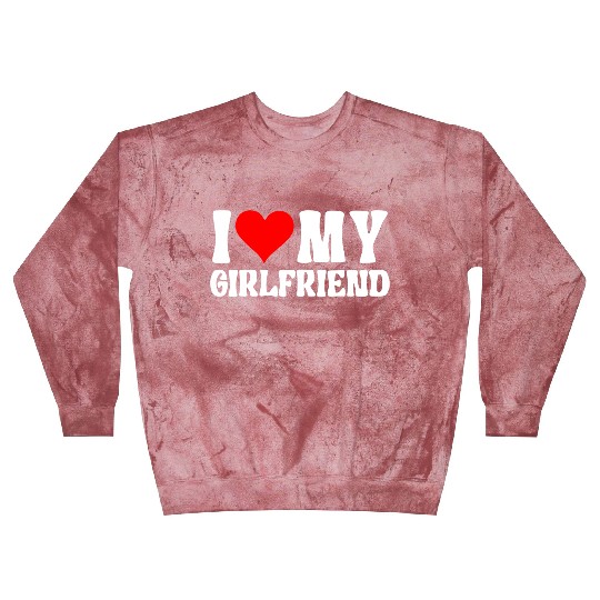 I Love My Girlfriend - I Heart My Girlfriend Class Blast Sweatshirts