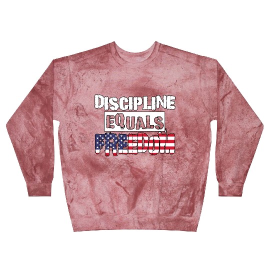 Discipline Is Equal To Freedom American Flag Blast Sweatshirts