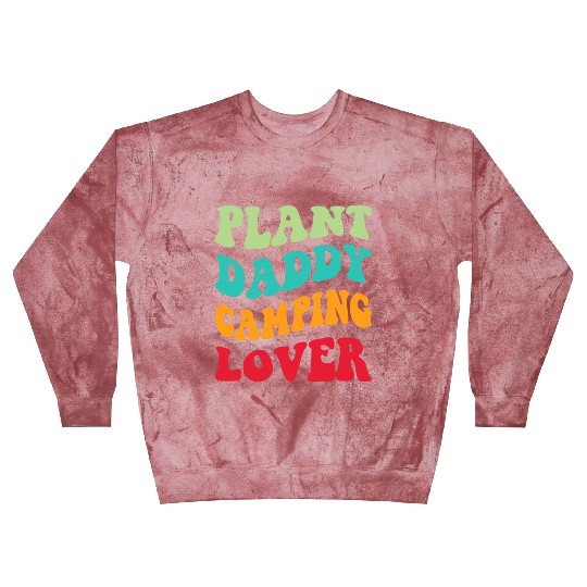 Plant Daddy Camping Lover Blast Sweatshirts