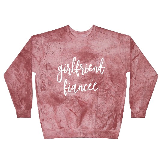 Girlfriend Fiancee Script Wedding Party Blast Sweatshirts