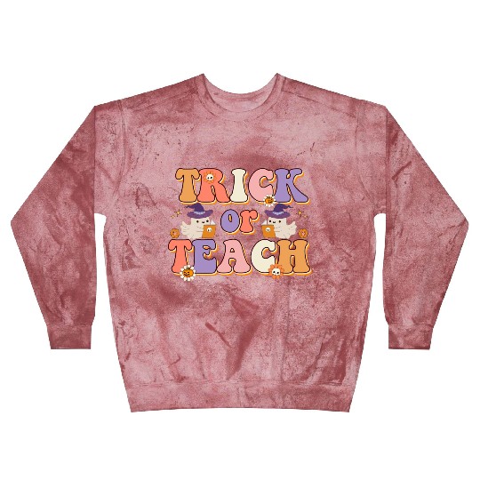 Trick Or Teach Halloween Teachers Blast Sweatshirts
