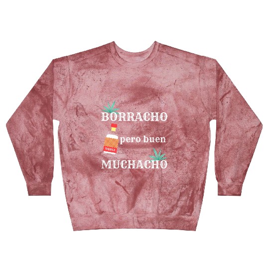 Borracho Pero Buen Muchacho Mexican Drinking Blast Sweatshirts