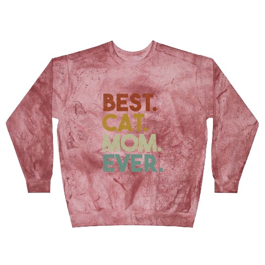 Best Cat Mom Ever Crazy Cat Lady Blast Sweatshirts